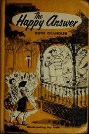 Cover of: The happy answer. by Ruth Forbes Chandler