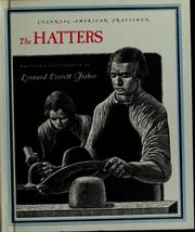 Cover of: The hatters by Leonard Everett Fisher