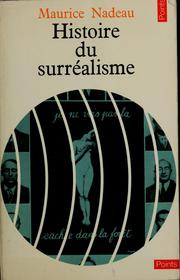 Cover of: Histoire du surréalisme by Maurice Nadeau