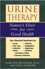 Cover of: Urine Therapy: Nature's Elixir for Good Health