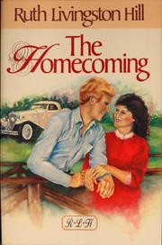Cover of: The homecoming by Ruth Livingston Hill