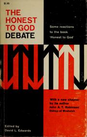 Cover of: The "Honest to God" debate: some reactions to the book "Honest to God."
