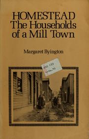 Homestead; the households of a mill town by Byington, Margaret Frances