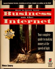 Cover of: How to grow your business on the Internet by Vince Emery