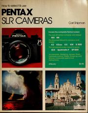 Cover of: How to select and use Pentax SLR cameras by Carl Shipman