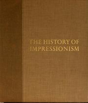Cover of: The history of impressionism. by Rewald, John