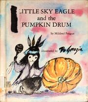 Cover of: Little Sky Eagle and the pumpkin drum by Mildred H. Feague