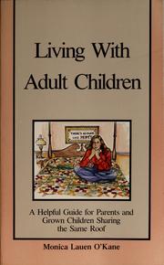 Living With Adult Children by Monica Lauen O'Kane