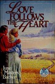 Cover of: Love follows the heart