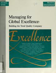 Cover of: Managing for global excellence: building the total quality company