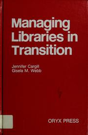 Cover of: Managing libraries in transition