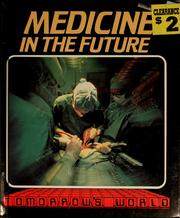 Medicine in the future by Lambert, Mark