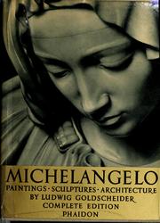 Cover of: Michelangelo, paintings, sculptures, architecture by Michelangelo Buonarroti