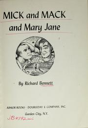 Cover of: Mick and Mack and Mary Jane. by Bennett, Richard