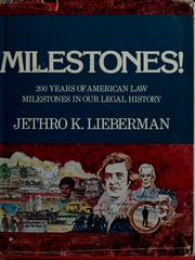 Cover of: Milestones!: 200 years of American law : milestones in our legal history