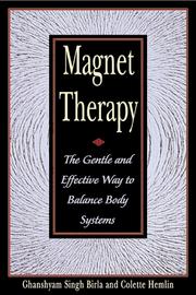 Magnet therapy by Ghanshyam Singh Birla, Colette Hemlin
