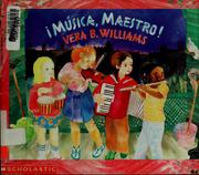 Cover of: ¡Música, Maestro! by Vera B. Williams