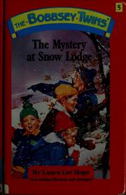 Cover of: The mystery at Snow Lodge by Laura Lee Hope
