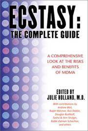 Ecstasy : The Complete Guide by Julie Holland M.D.