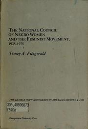 The National Council of Negro Women and the feminist movement, 1935-1975 by Tracey A. Fitzgerald