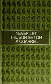 Cover of: Never let the sun set on a quarrel