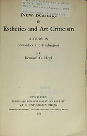 New bearings in esthetics and art criticism by Bernard Chapman Heyl