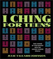 I Ching for Teens by Julie Tallard Johnson