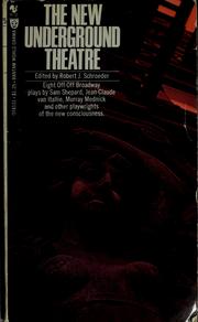 Cover of: The new underground theatre. by Robert J. Schroeder