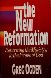 Cover of: The new reformation: returning the ministry to the people of God