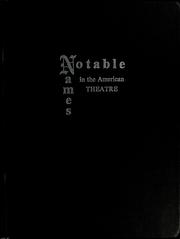 Cover of: Notable names in the American theatre.
