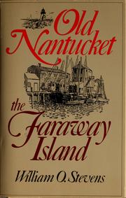Cover of: Old Nantucket, the faraway island