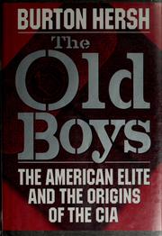 Cover of: Old Boys: The American Elite and the Origins of the CIA