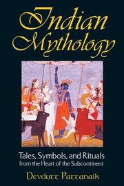 Cover of: Indian mythology by Devdutt Pattanaik