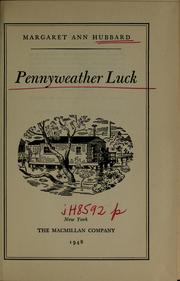 Cover of: Pennyweather luck. by Margaret Ann Hubbard, Margaret Ann Hubbard