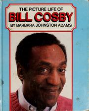 Cover of: The picture life of Bill Cosby by Barbara Johnston Adams
