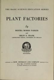 Cover of: ...Plant factories by Bertha Morris Parker