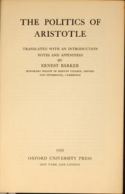 Cover of: The Politics of Aristotle by translated, with an introduction, notes and appendixes, by Ernest Barker ...