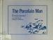 Cover of: The porcelain man
