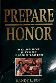 Cover of: Prepare with honor: helps for future missionaries