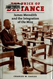 Cover of: The price of defiance: James Meredith and the integration of Ole Miss