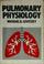 Cover of: Pulmonary physiology