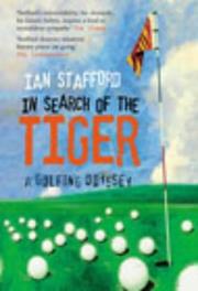 Cover of: In Search of the Tiger by Ian Stafford