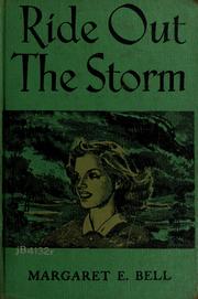 Cover of: Ride out the storm by Margaret Elizabeth Bell