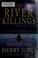Cover of: The river killings