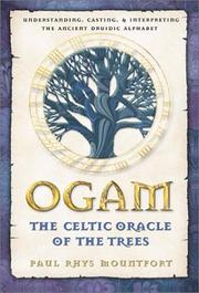 Cover of: Ogam, the Celtic oracle of the trees | Paul Rhys Mountfort