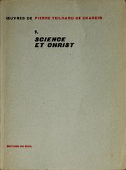 Science et Christ by Pierre Teilhard de Chardin, Pierre Teilhard de Chardin