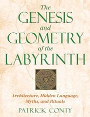 Cover of: The Genesis and Geometry of the Labyrinth by Patrick Conty