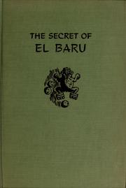 Cover of: The secret of El Baru. | Patricia Maloney Markun