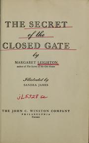 Cover of: The secret of the closed gate by Margaret Carver Leighton