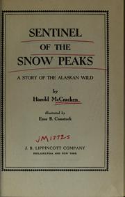 Cover of: Sentinel of the snow peaks: a story of the Alaskan wild